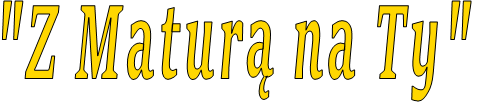 "Z Maturą na Ty"